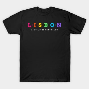 Lisbon, Portugal. City of Seven Hills. T-Shirt